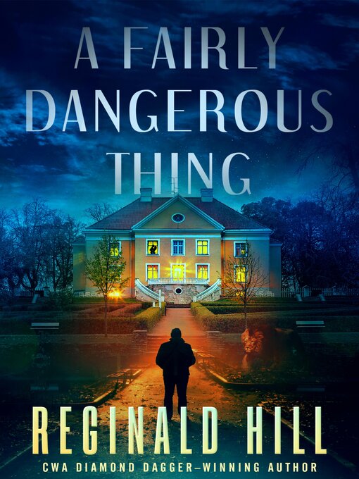 Title details for A Fairly Dangerous Thing by Reginald Hill - Available